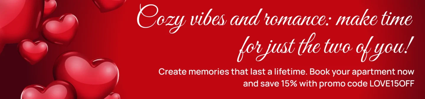 Promo: Cozy vibes and romance: make time for just the two of you! Create memories that last a lifetime. Book your apartment now and save 15% with promo code LOVE15OFF